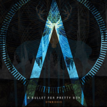 A Bullet For Pretty Boy - Symbiosis