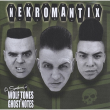 Nekromantix - A Symphony of Wolf Tones & Ghost Notes