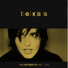 Texas - Very Best of 1989-2023