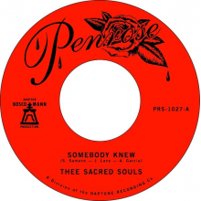 Thee Sacred Souls - 7-Somebody Knew / We Don T Have To Be Alone
