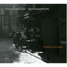 Couturier, Francois & Dominique Pifarely - Preludes and Songs