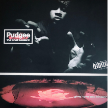 Pudgee Tha Phat Bastard - Give 'Em the Finger