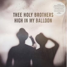 Thee Holy Brothers - High In My Balloon