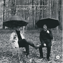 Tassin, Julien & Heikki Ruokangas - Behind the Mask