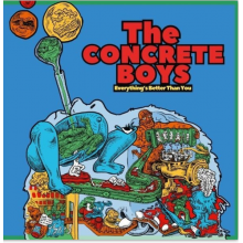 Concrete Boys - Everything's Better Than You