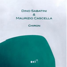 Sabatini, Dino & Maurizio Cascella - Chiron