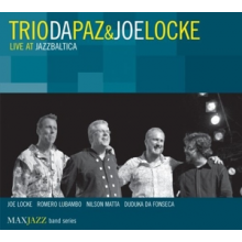 Locke, Joe & Trio Da Paz - Live At Jazzbaltica