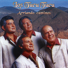 Los Tucu Tucu - Arriando Caminos