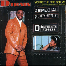 D-Train - You're the One For Me