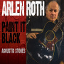 Roth, Arlen - Paint It Black: Acoustic Stones