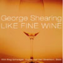 George Shearing - Like Fine Wine