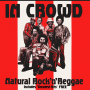 In Crowd - Natural Rock 'N' Reggae
