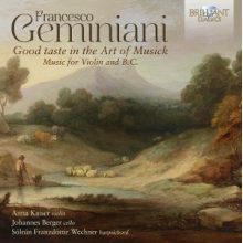 Kaiser, Anna & Hwa-Jeong Lee & Solrun Franzdottir Wechner & Johannes Berger - Geminiani: Good Taste In the Art of Musick, Music For Violin and B.C.