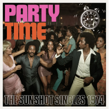 V/A - Party Time - the Sunshot Singles 1974