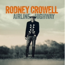 Crowell, Rodney - Airline Highway