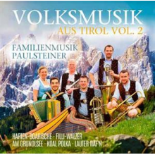 Familienmusik Paulsteiner - Volksmusik Aus Tirol Vol. 2