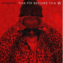 Lil Wayne - Tha Fix Before Tha Vi