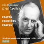 Coates, Eric - The Definitive Eric Coates: Coates Conducts Coates
