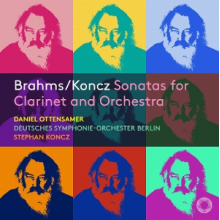 Deutsches Symphonie-Orchester Berlin - Brahms/Koncz: Sonatas For Clarinet and Orchestra