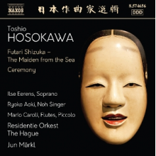 Eerens, Ilse - Hosokawa: Futari Shizuka (the Maiden From the Sea) & Ceremony