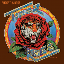 Hunter, Robert - Tiger Rose