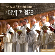 Abbaye De Tamie - De Tamie a Tibhirine - Le Chant Des Freres