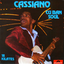 Cassiano - Cuban Soul 18 Kilates