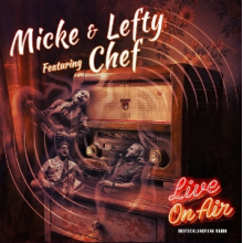 Chef & Micke & Lefty - Live On Air
