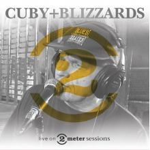 Cuby + Blizzards - Live On 2 Meter Sessions