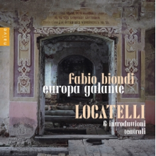 Europa Galante & Fabio Biondi - Locatelli: 6 Introduttioni Teatrali