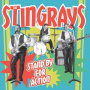 Stingrays (Uk) - Stand By For Action