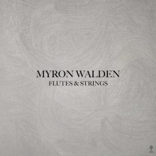 Walden, Myron - Flutes & Strings