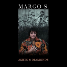 Margo S - Ashes & Diamonds