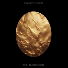 Phobia Effect - Coil- Time Machines