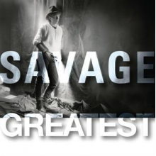 Savage - Greatest