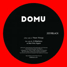 Domu - Them Things / a Madness / Not Him Again