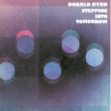 Byrd, Donald - Stepping Into Tomorrow