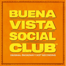Original Broadway Cast of Buena Vista Social Club - Buena Vista Social Club