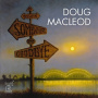 Macleod, Doug - Between Somewhere and Goodbye