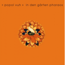 Popol Vuh - In Der Garten Pharaos