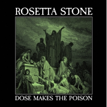 Rosetta Stone - Dose Makes the Poison