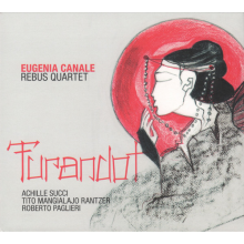 Canale, Eugenia & Rebus Quartet - Turandot