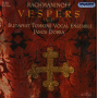 Budapest Tomkins Vocal Ensemble & Janos Dobra - Rachmaninoff: Vespers Op. 37