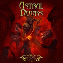 Astral Doors - Worship or Die