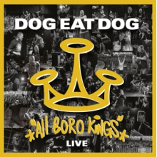 Dog Eat Dog - All Boro Kings