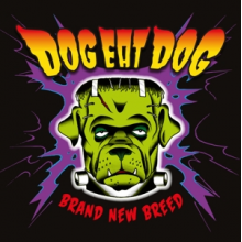 Dog Eat Dog - Brand New Breed