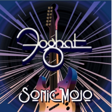Foghat - Sonic Mojo