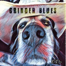 Grinder Blues - El Dos