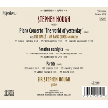 Hough, Stephen & the Halle & Mark Elder - Stephen Hough: Piano Concerto 'the World of Yesterday' - Sonatina Nostaligica - Partita