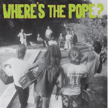 Where's the Pope? - Sunday Afternoon Bbq's